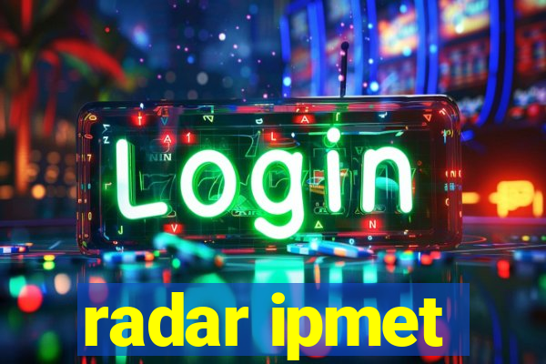 radar ipmet